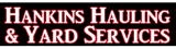 Hankins Hauling and Yard Services logo