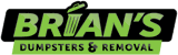 Brian's Dumpsters & Removal logo