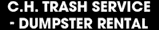 C.H. Trash Service - Dumpster Rental logo
